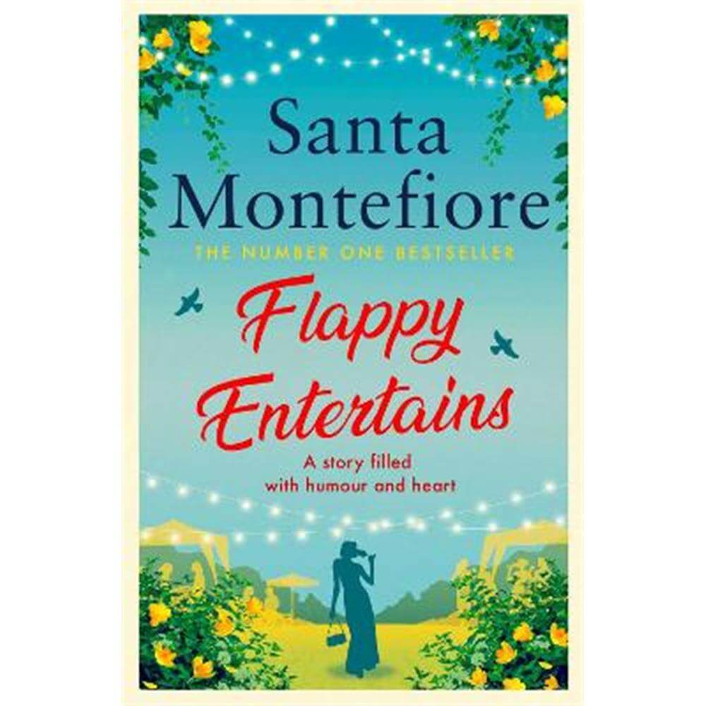 Flappy Entertains: The joyous Sunday Times bestseller (Paperback) - Santa Montefiore